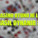 Casino oyunu Hi Lo nasıl oynanır ?